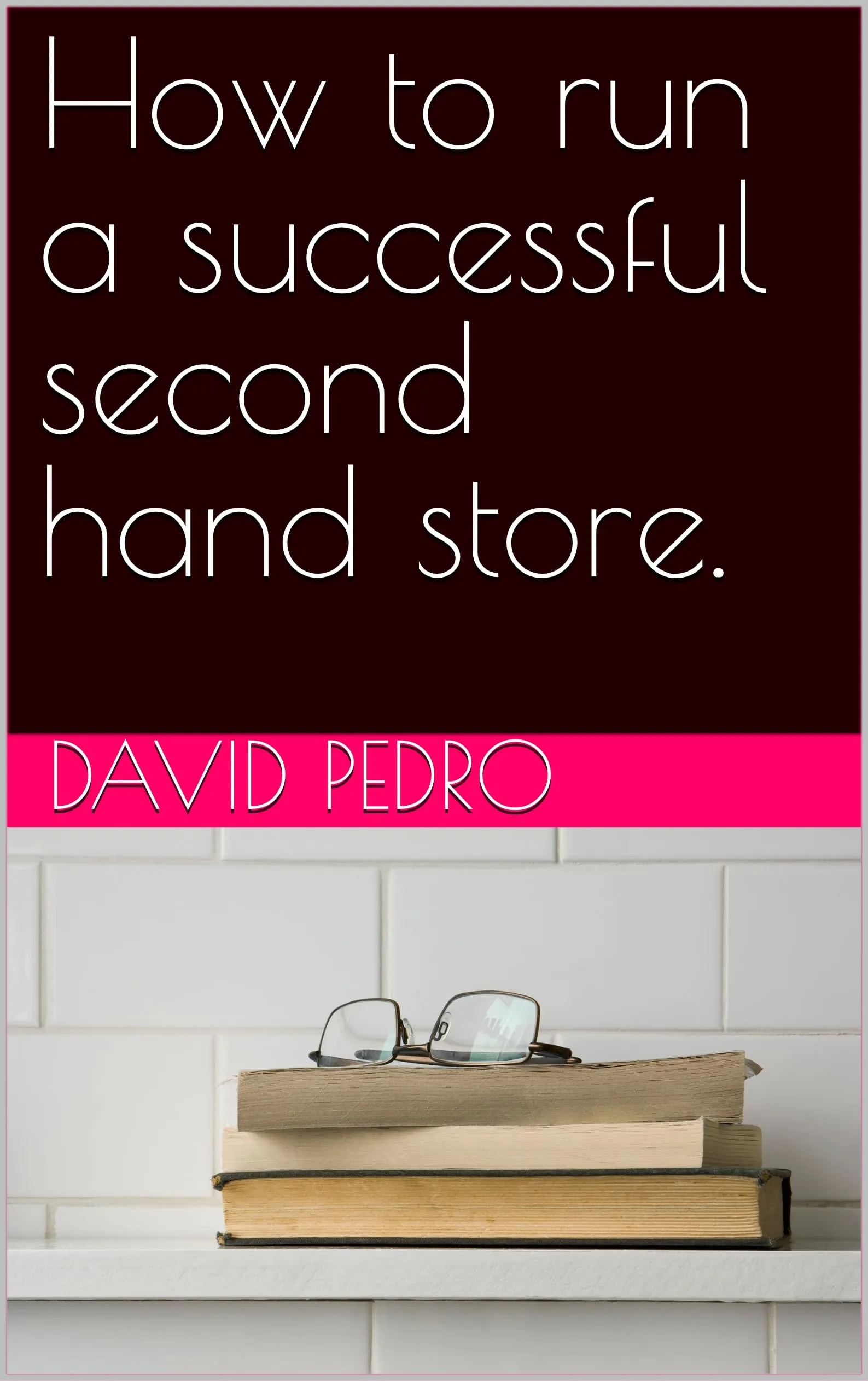 Successful Second Hand Store Guide by Mometrix