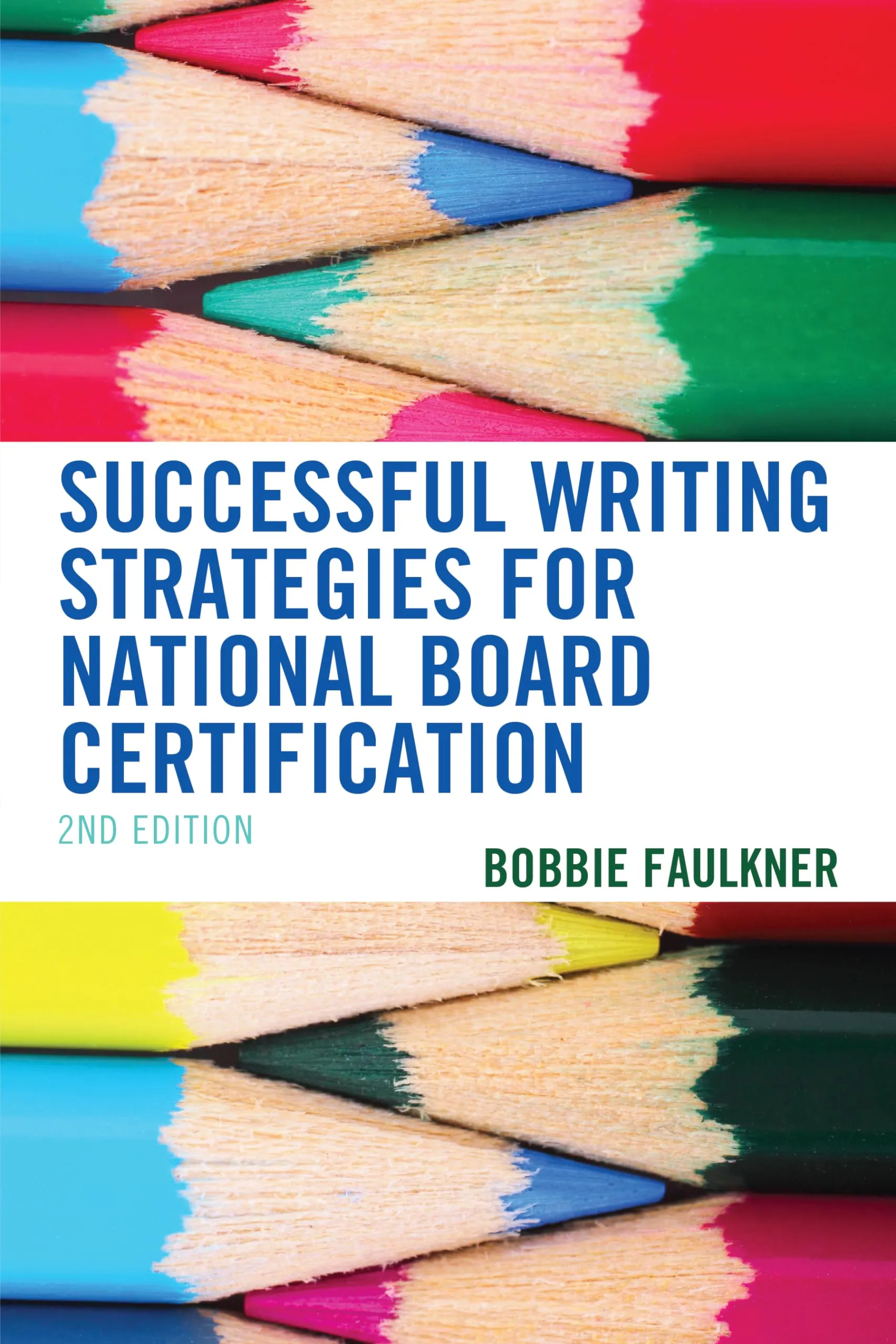 Successful Writing Strategies for National Board Certification, 2nd Edition - Essential Guide