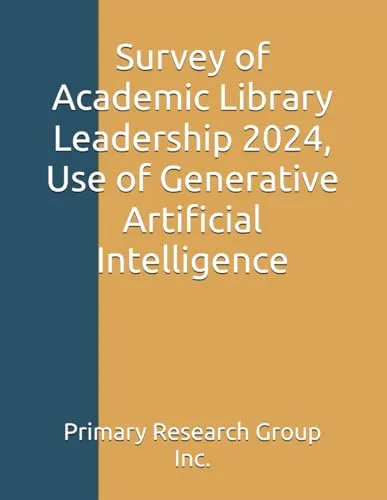 Survey of Academic Library Leadership 2024 - Generative AI Applications in Library Operations