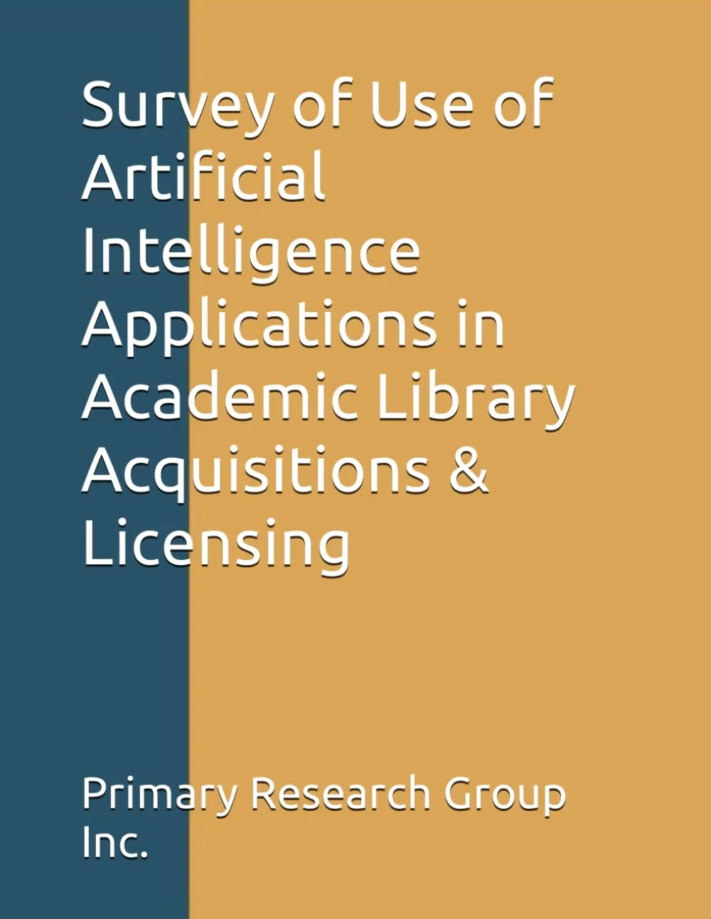 Survey of AI Applications in Library Acquisitions & Licensing by Routledge