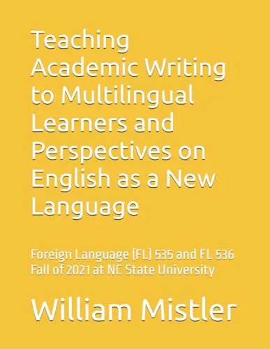 Teaching Academic Writing to Multilingual Learners & Perspectives on English as a New Language