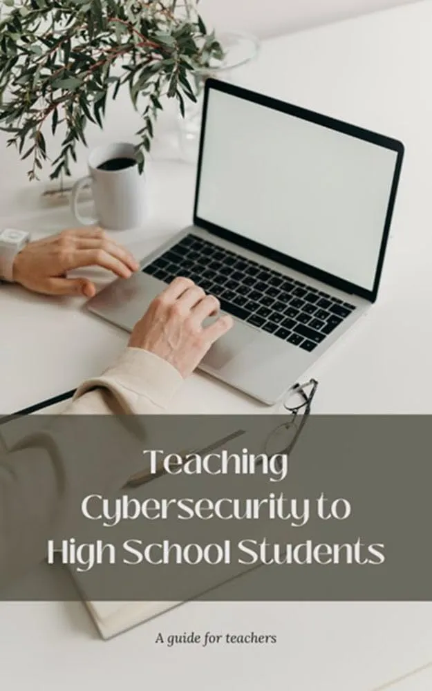 Teaching Cybersecurity to High School Students - McGraw-Hill Education TAB Edition