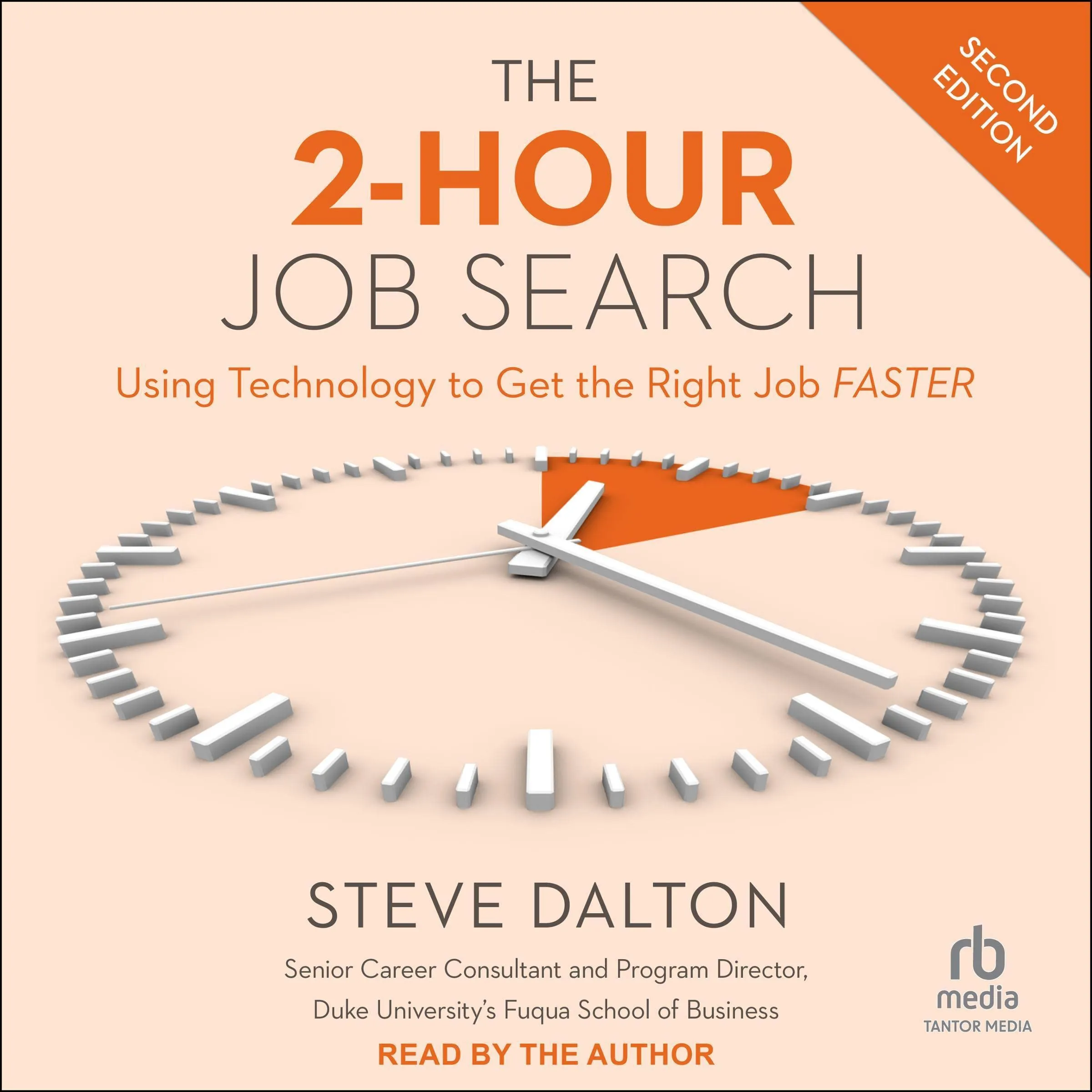 The 2-Hour Job Search 2nd Edition: Fast-Track Your Job Hunt with Technology