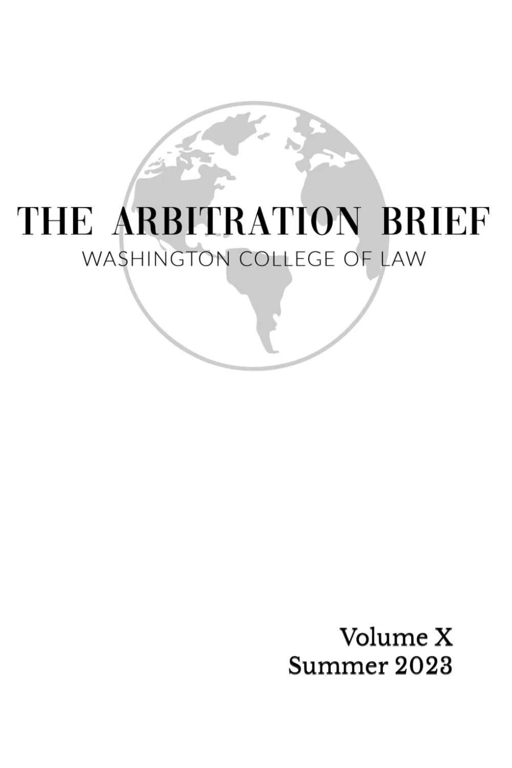 The Arbitration Brief: Volume X - Essential Insights on International Commercial Arbitration