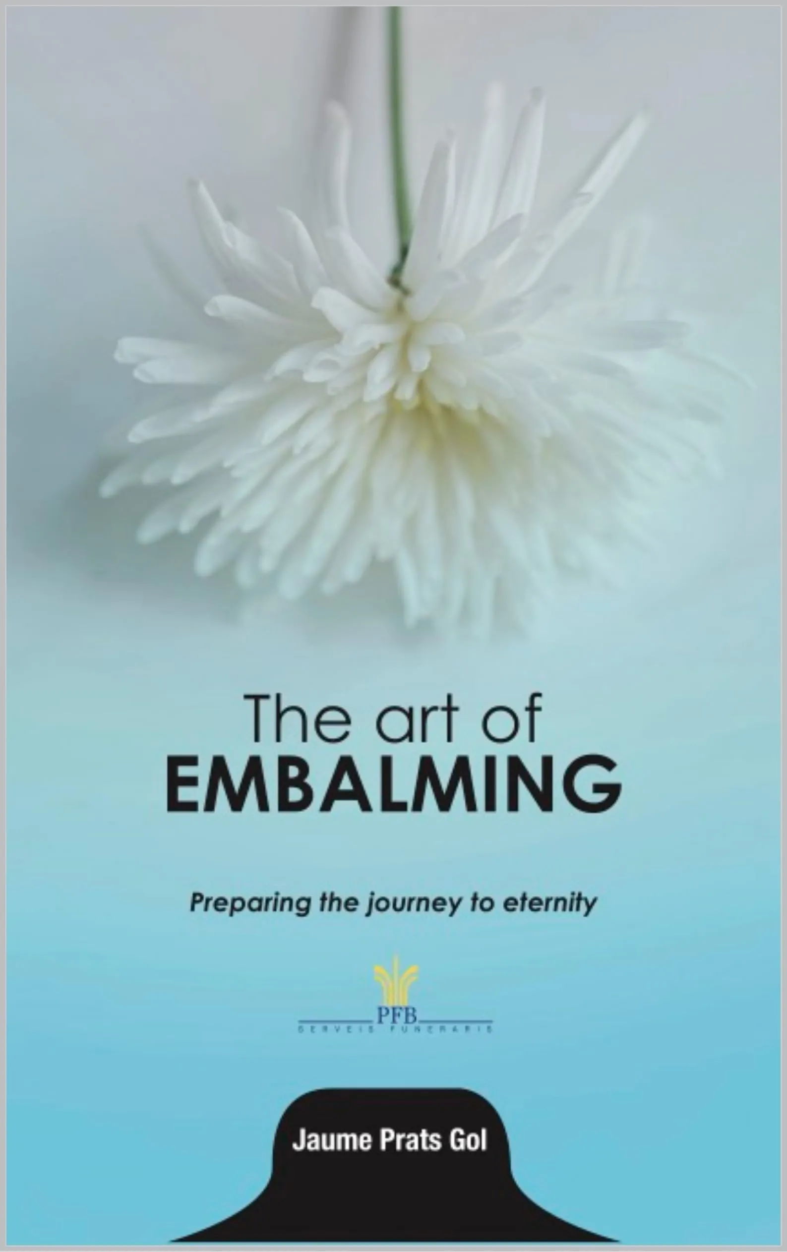 The Art of Emblaming: Preparing the Journey to Eternity by McGraw-Hill Education