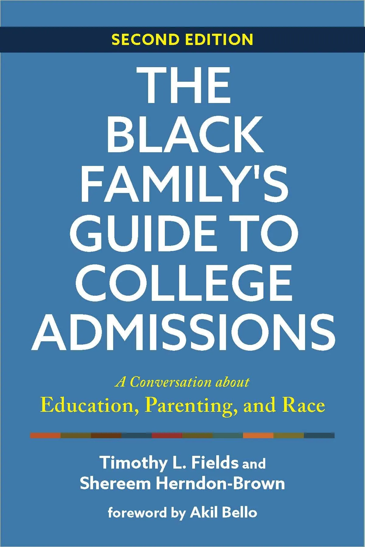 The Black Family's Guide to College Admissions: Education, Parenting & Race Insights