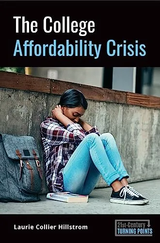 The College Affordability Crisis: Understanding 21st-Century Turning Points in Education