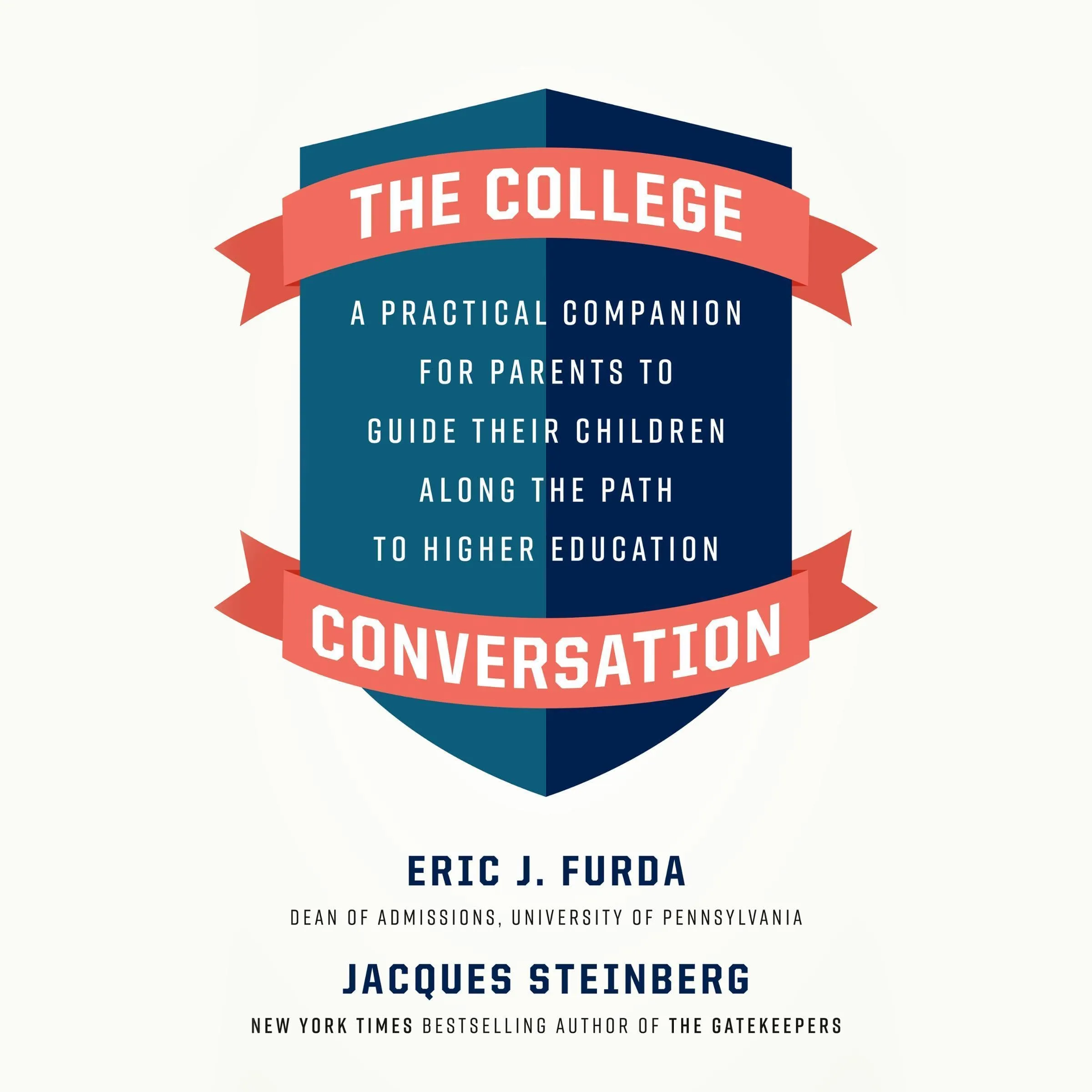 The College Conversation Guide for Parents on Supporting Higher Education Paths