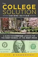 The College Solution 2nd Edition: Finding the Right School at the Right Price