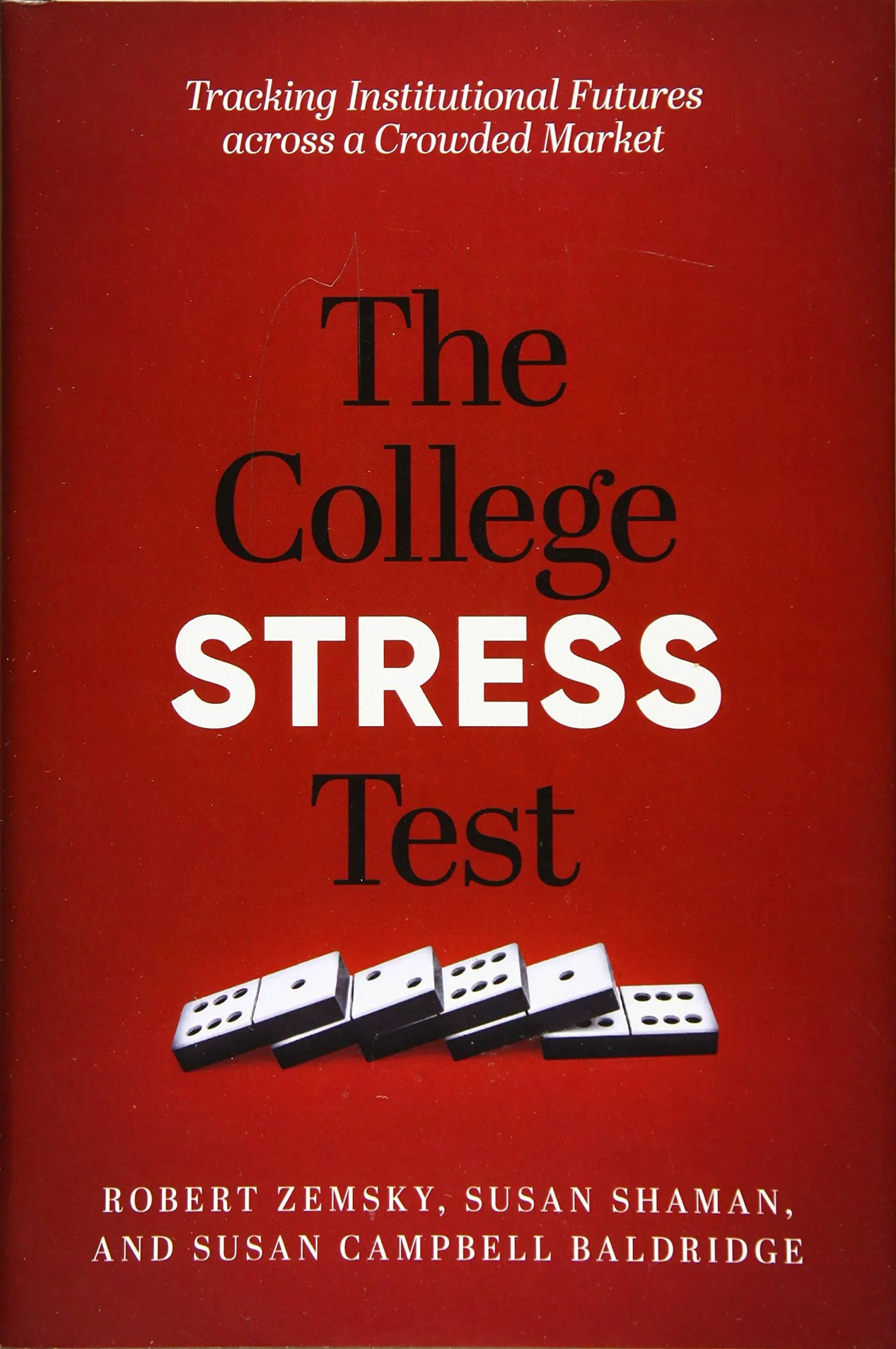 The College Stress Test: Evaluating Institutional Futures in a Competitive Market