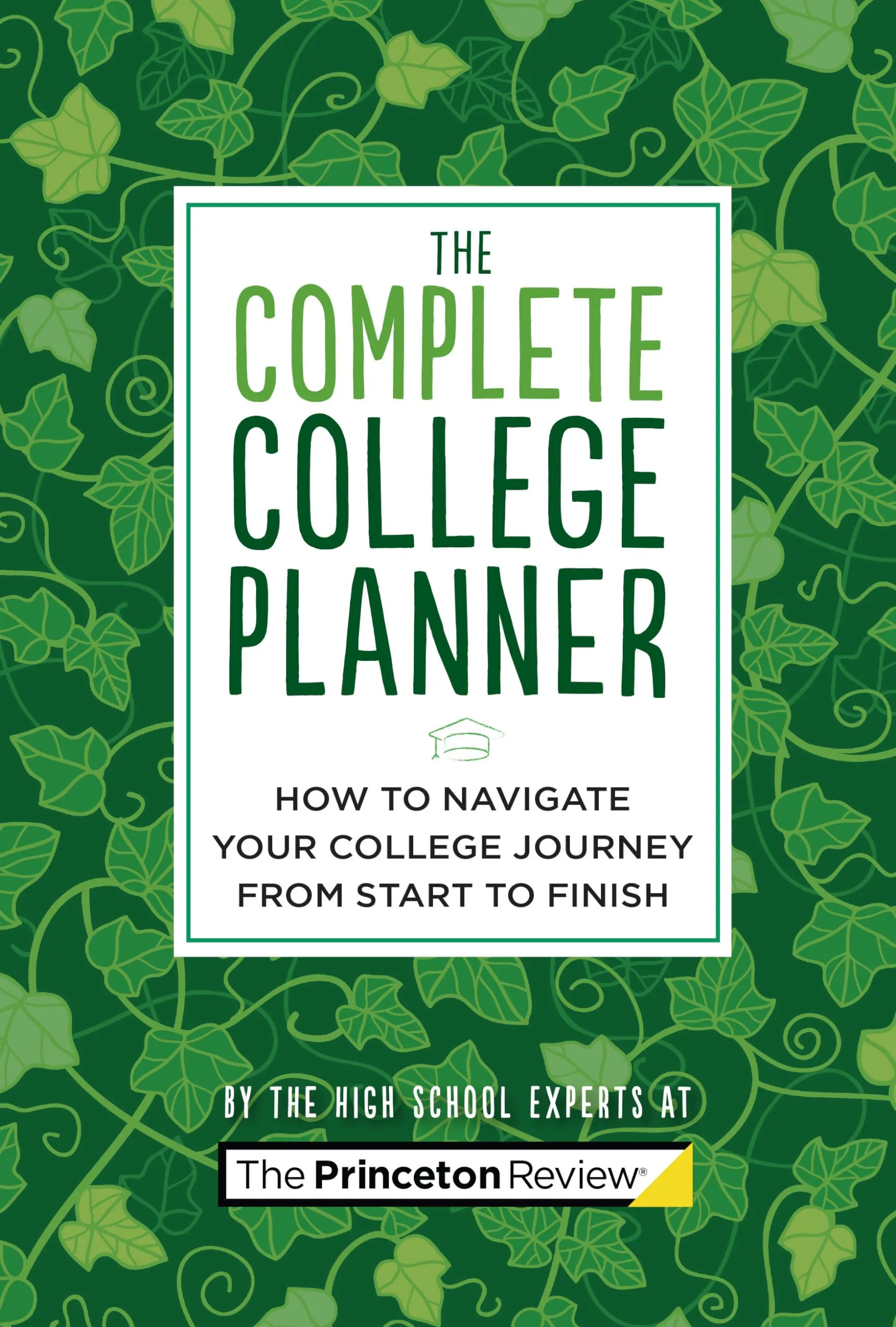 The Complete College Planner 2022: Your Essential Guide to College Applications & Admissions