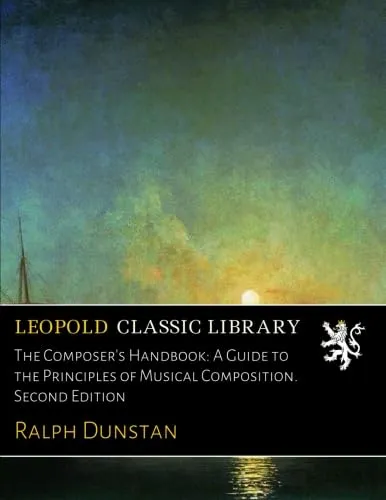 The Composer's Handbook: Musical Composition Guide, Second Edition by Learning Matters