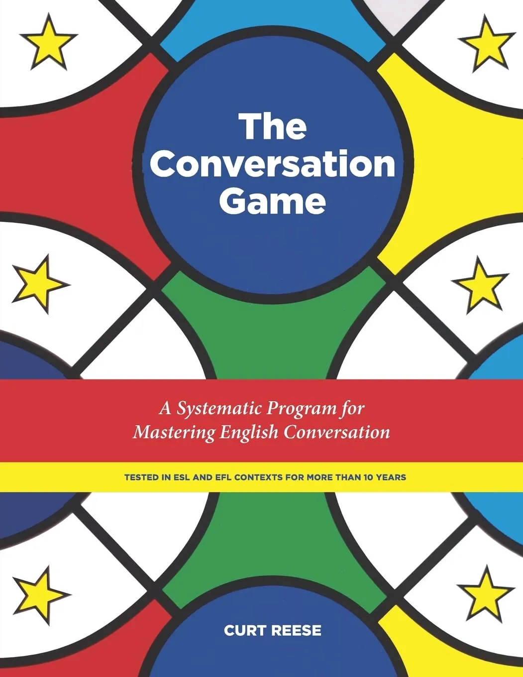 The Conversation Game: Master English Conversation Skills with 26 Lessons and 70 Phrases