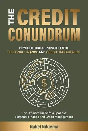 The Credit Conundrum: Psychological Principles of Personal Finance and Credit Management by McGraw-Hill