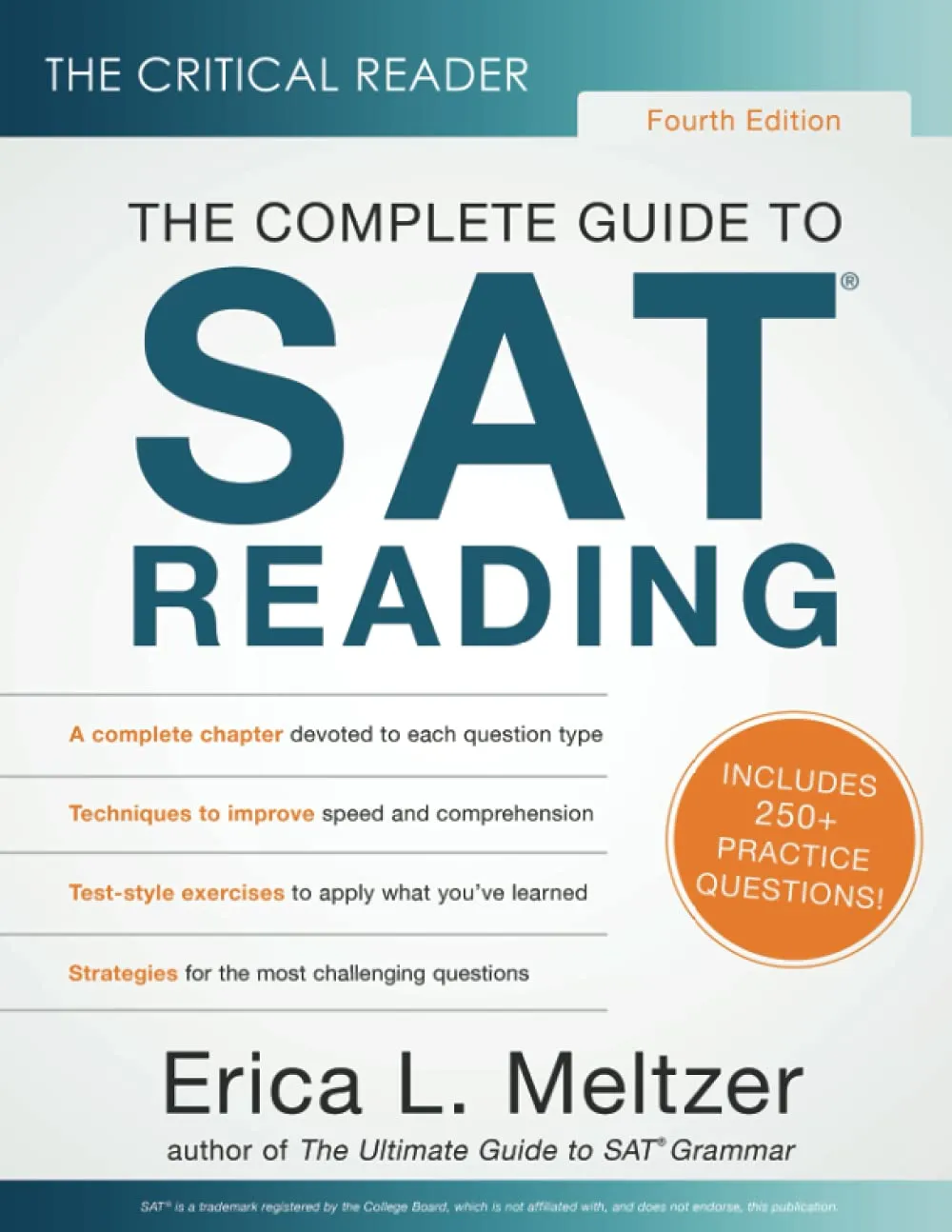 The Critical Reader, 4th Edition: Complete Guide to SAT Reading Skills and Strategies