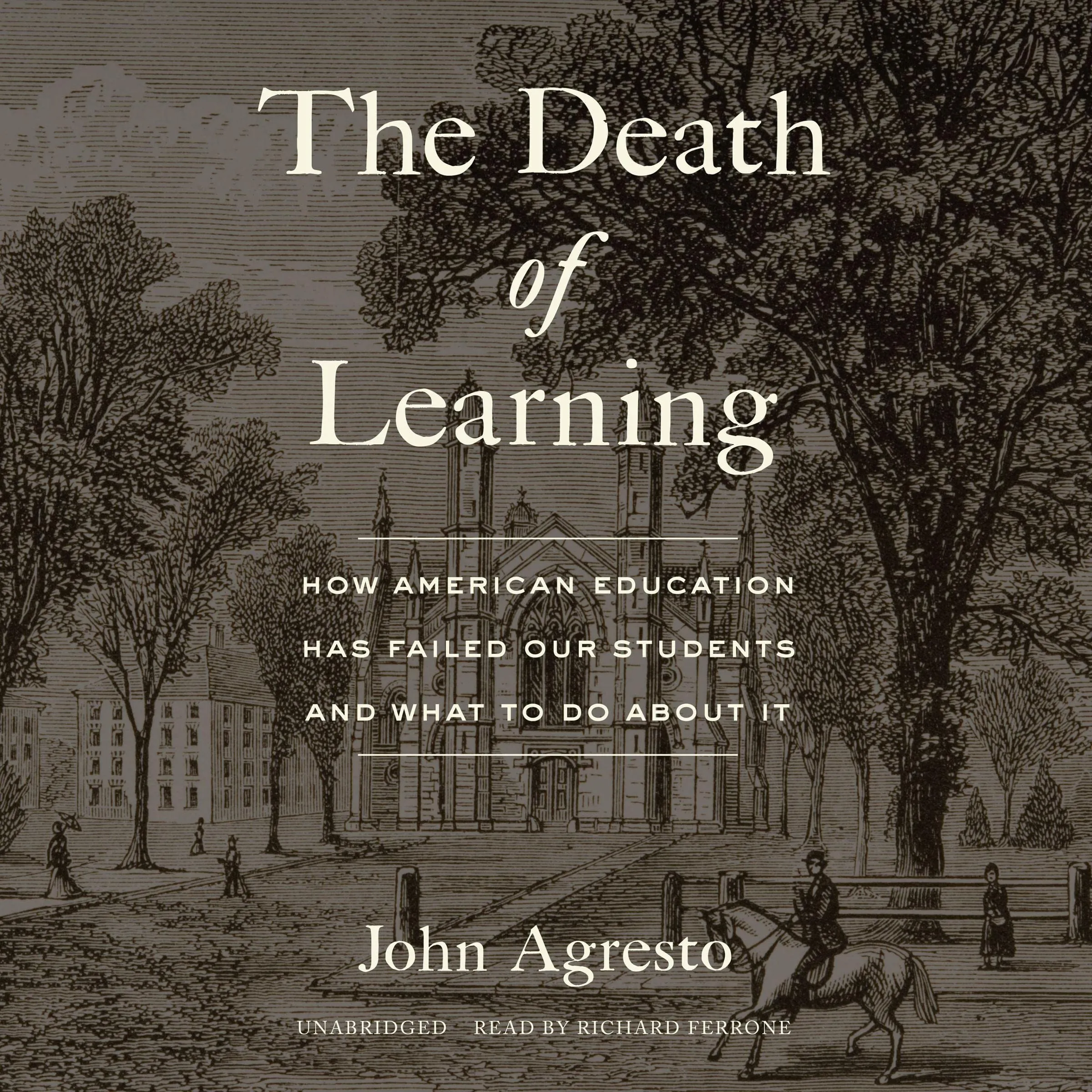 The Death of Learning: American Education's Failure and Solutions for Student Success