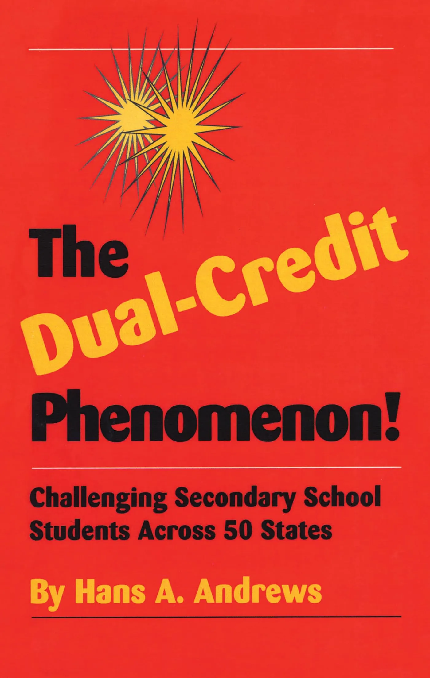 The Dual-Credit Phenomenon: Empowering Students with College-Level Courses Across 50 States