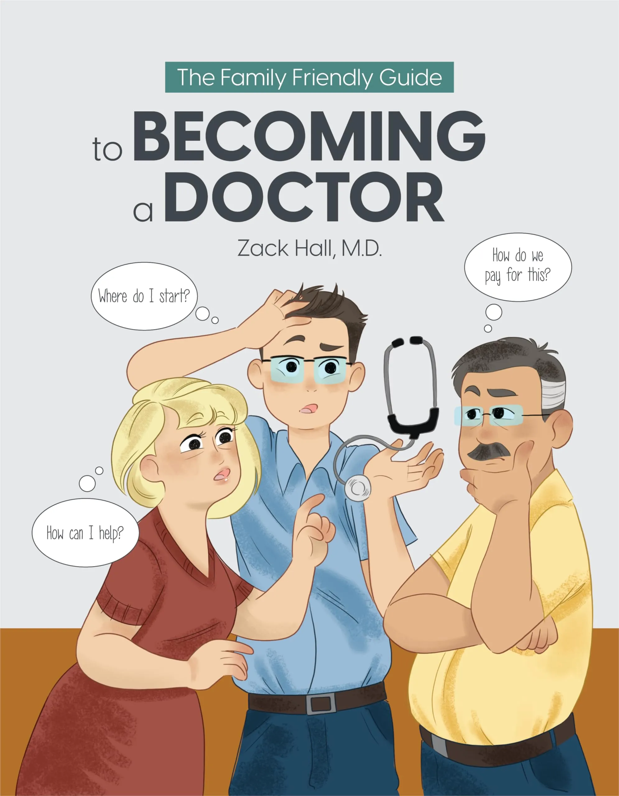 The Family Friendly Guide to Becoming a Doctor by American Technical Publishers