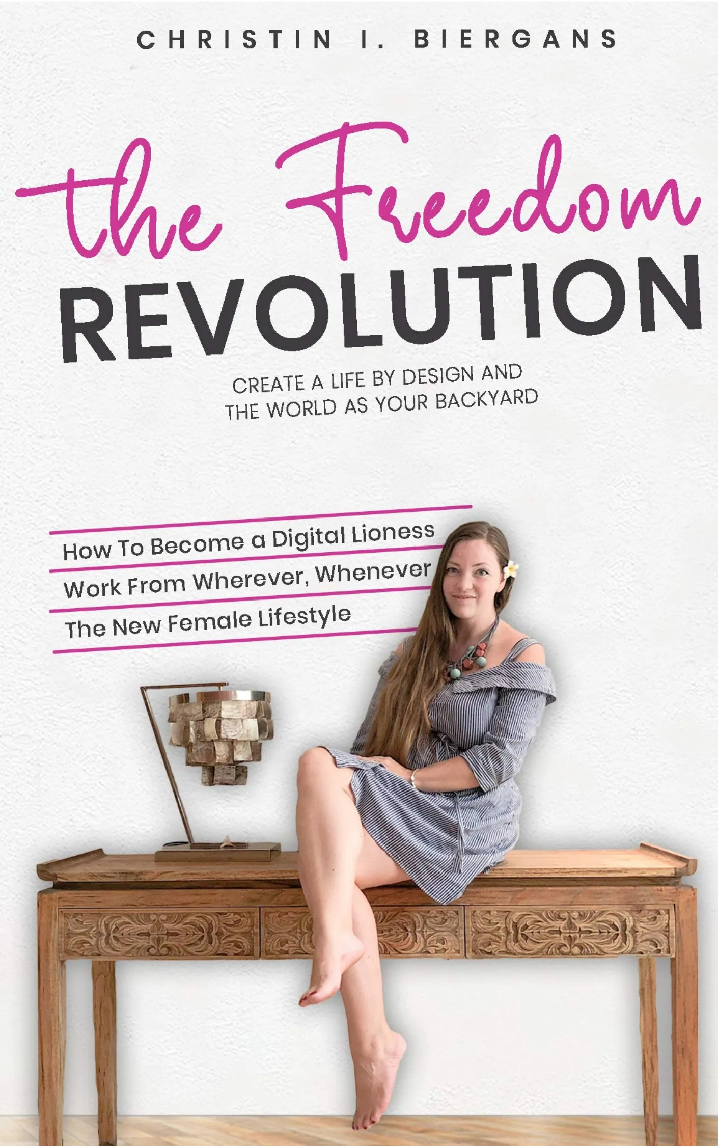 The Freedom Revolution Guide to Building Your Authentic Digital Nomad Empire