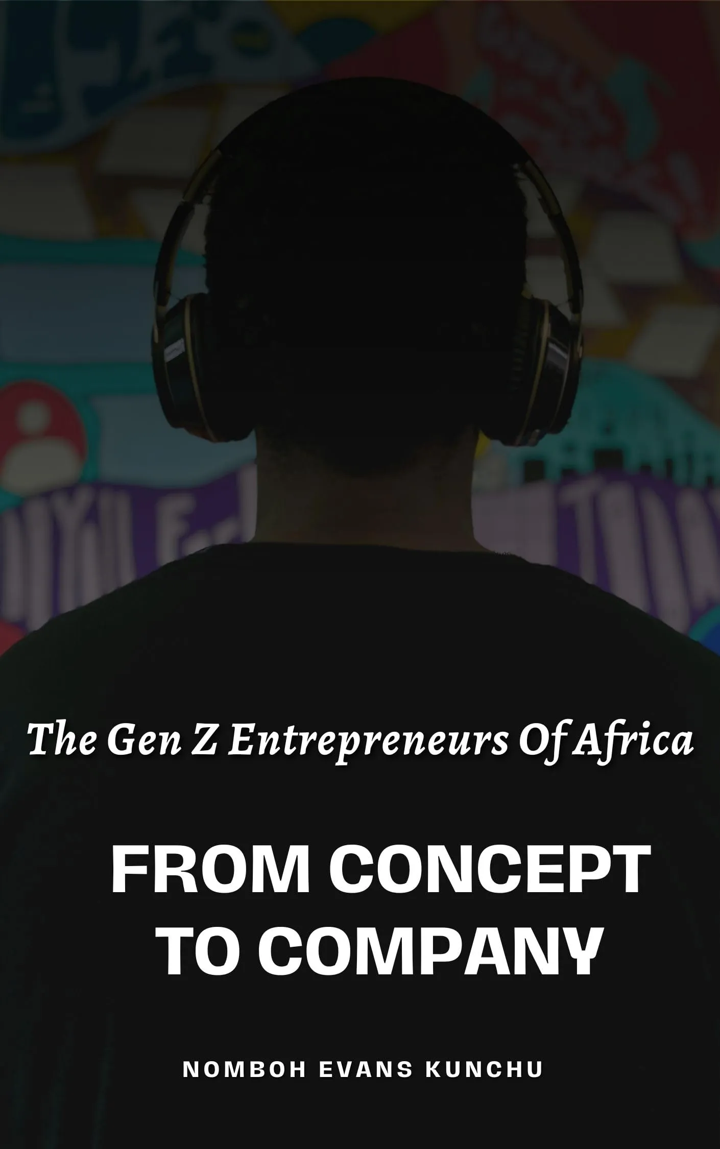 The Gen Z Entrepreneurs of Africa: From Concept to Company - ASCD