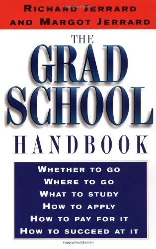 The Grad School Handbook - Your Comprehensive Guide for Graduate School Success