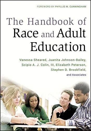 The Handbook of Race and Adult Education: Dialogue on Racism in Adult Learning