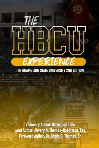 The HBCU Experience: Grambling State University 2nd Edition by American Technical Publishers