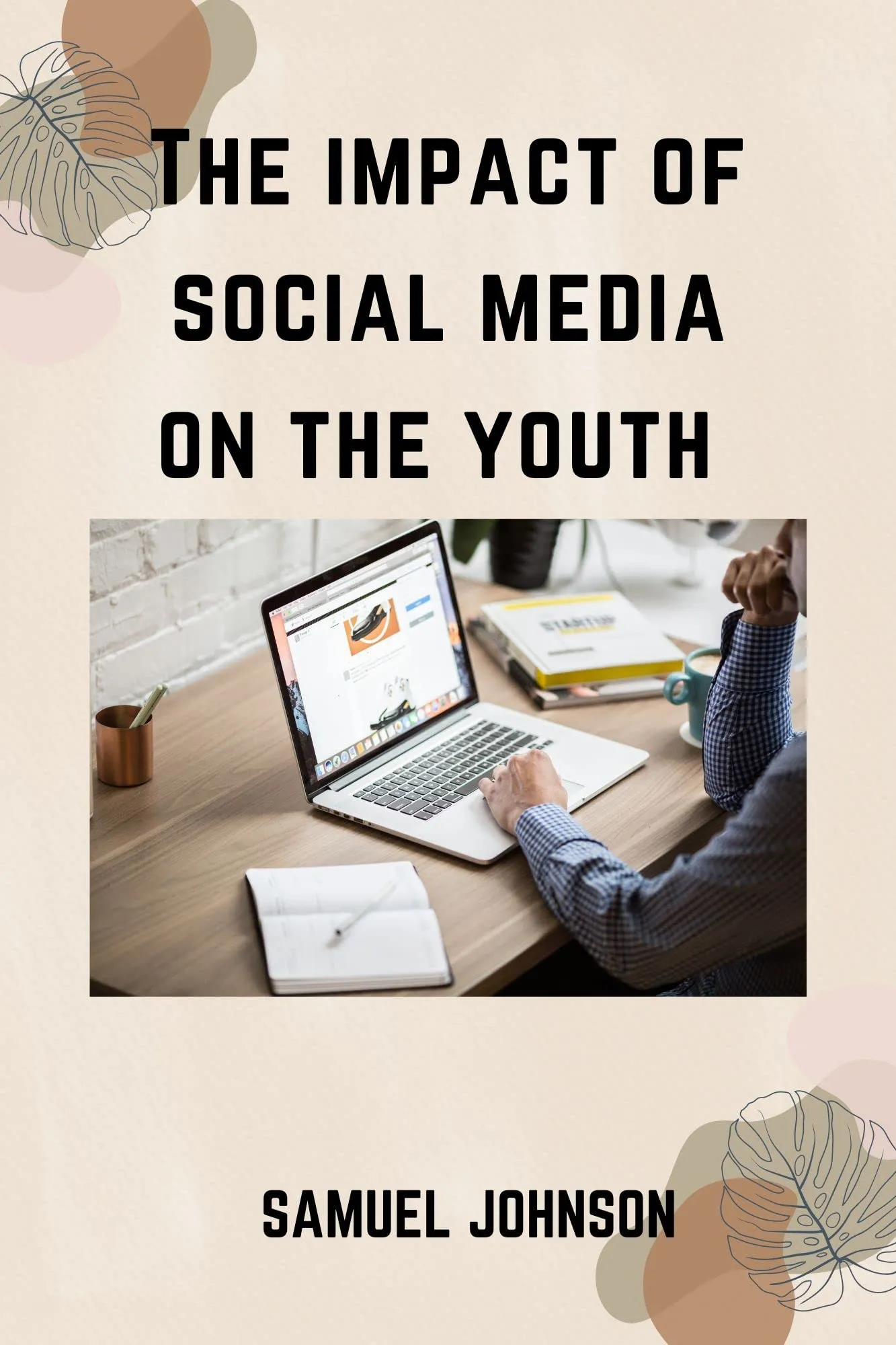 The Impact of Social Media on Youth – Explore Connections, Chats & Content Sharing