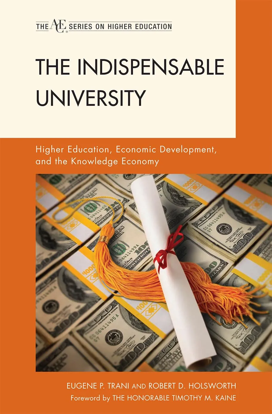 The Indispensable University: Higher Education's Role in Economic Development and Knowledge Economy