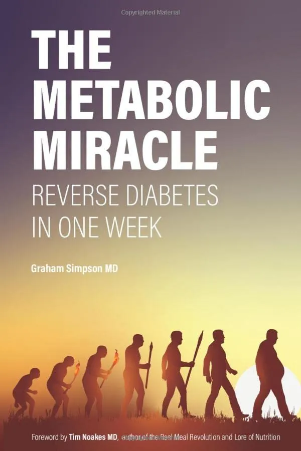 The Metabolic Miracle: Reverse Diabetes in One Week by PublicAffairs