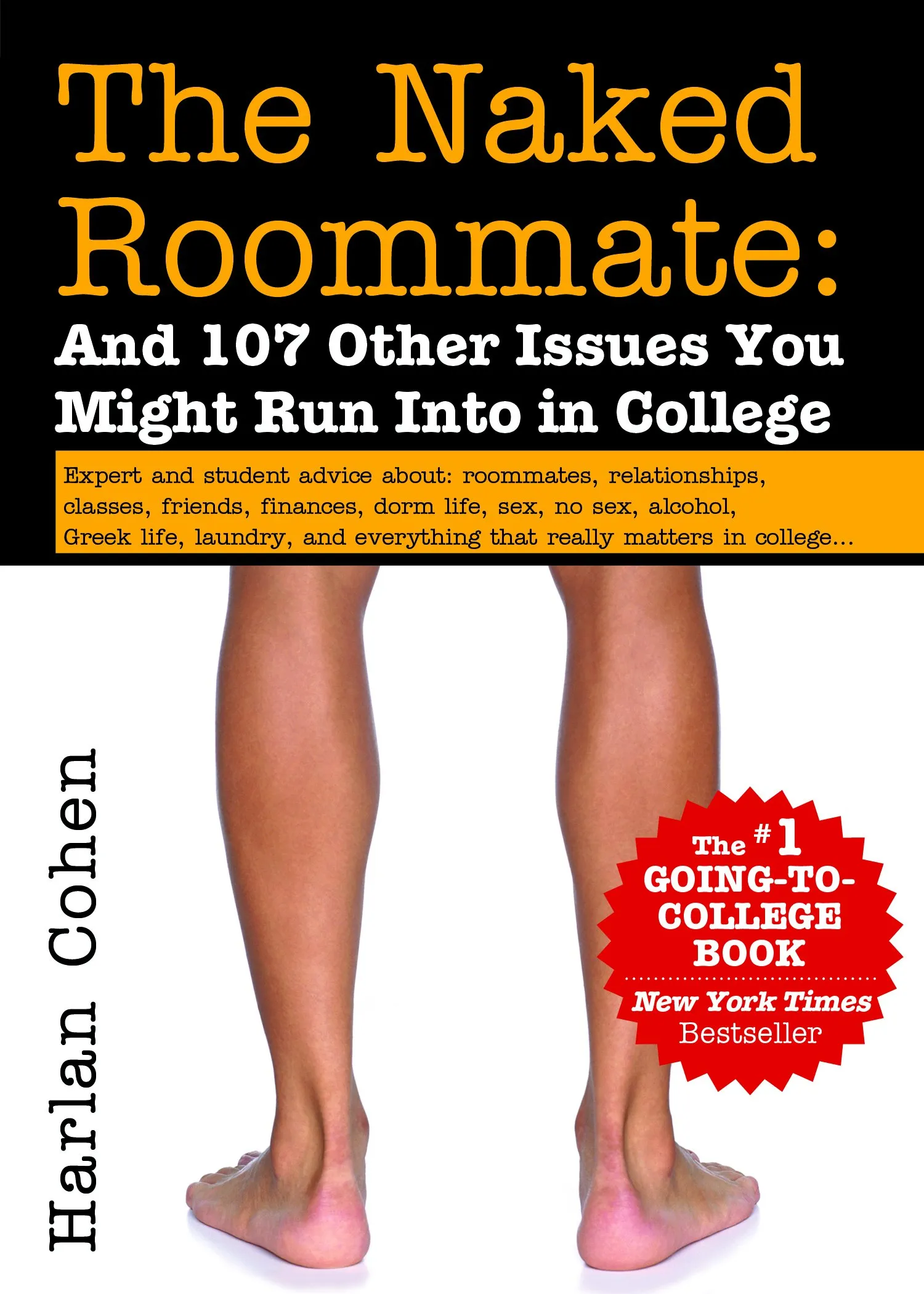 The Naked Roommate: Essential Guide for College Life with 107 Real-Life Issues