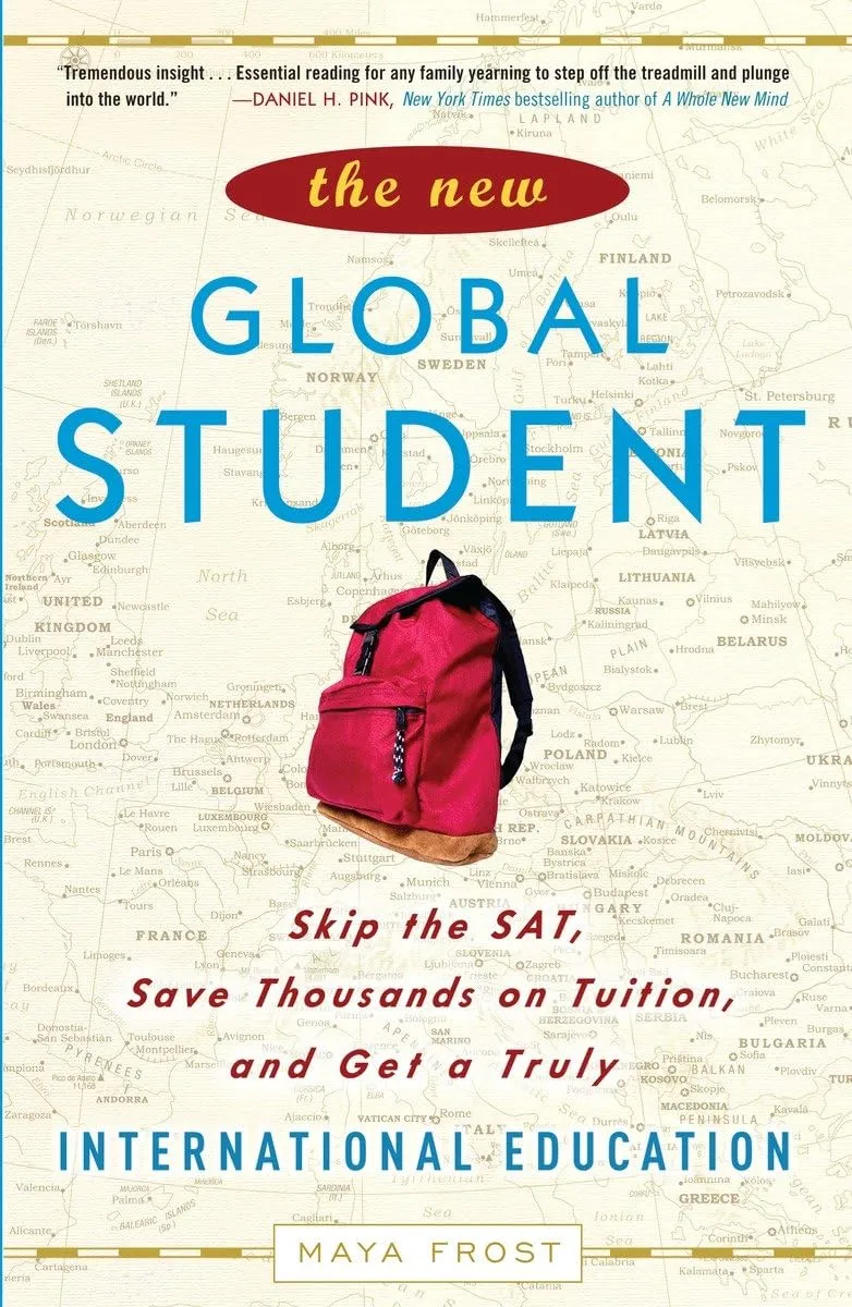 The New Global Student: Skip SAT and Save Thousands with Truly International Education