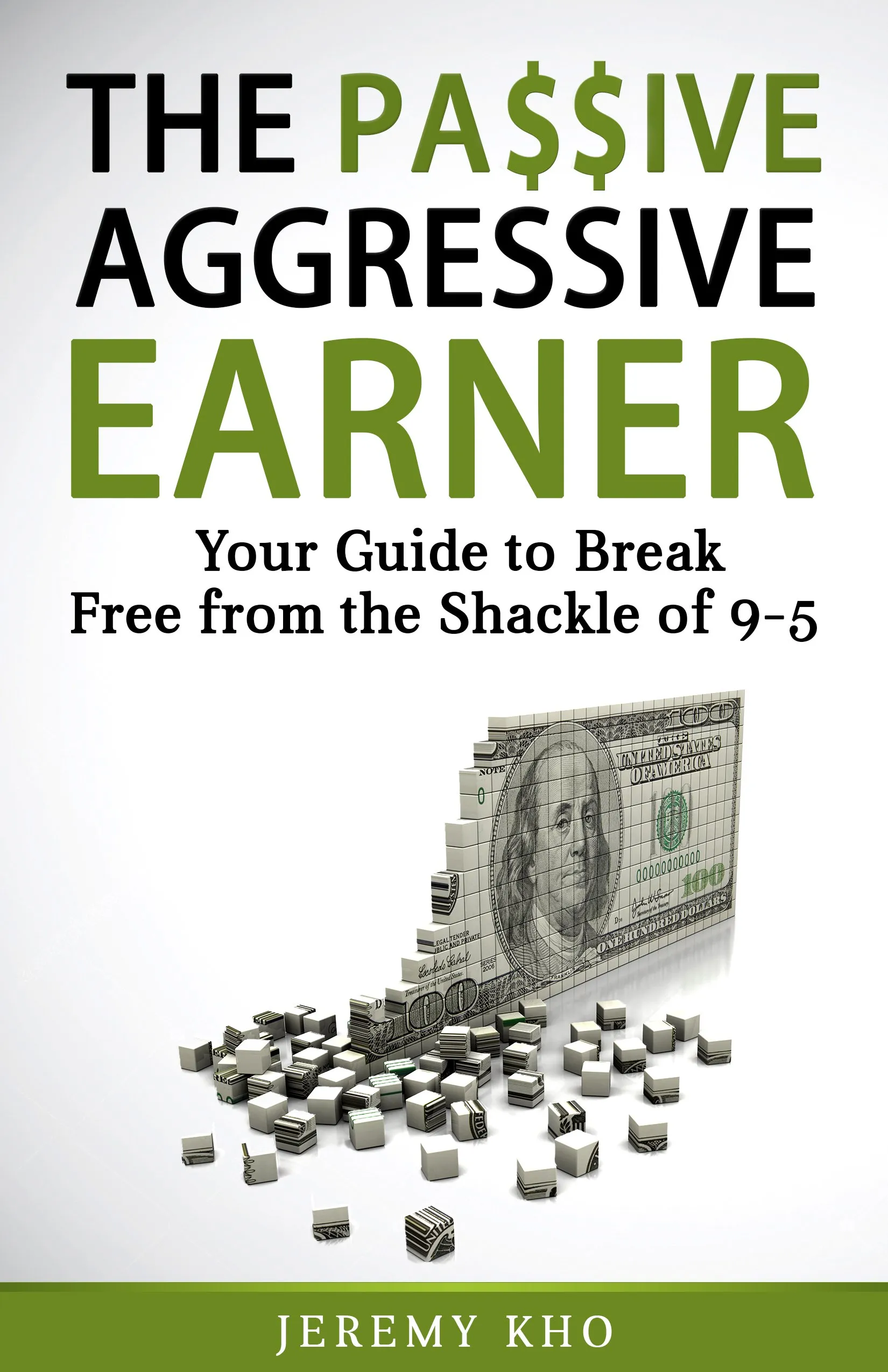 The Passive Aggressive Earner: Break Free from 9-5 and Master Passive Income Streams