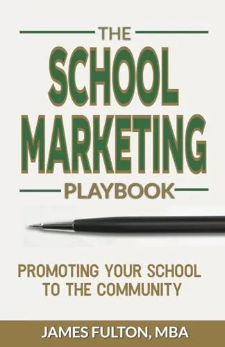 The School Marketing Playbook for Effective Community Promotion