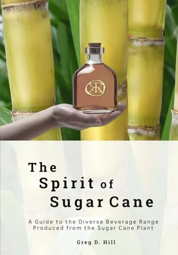 The Spirit of Sugar Cane: Comprehensive Guide to Sugar Cane Beverages