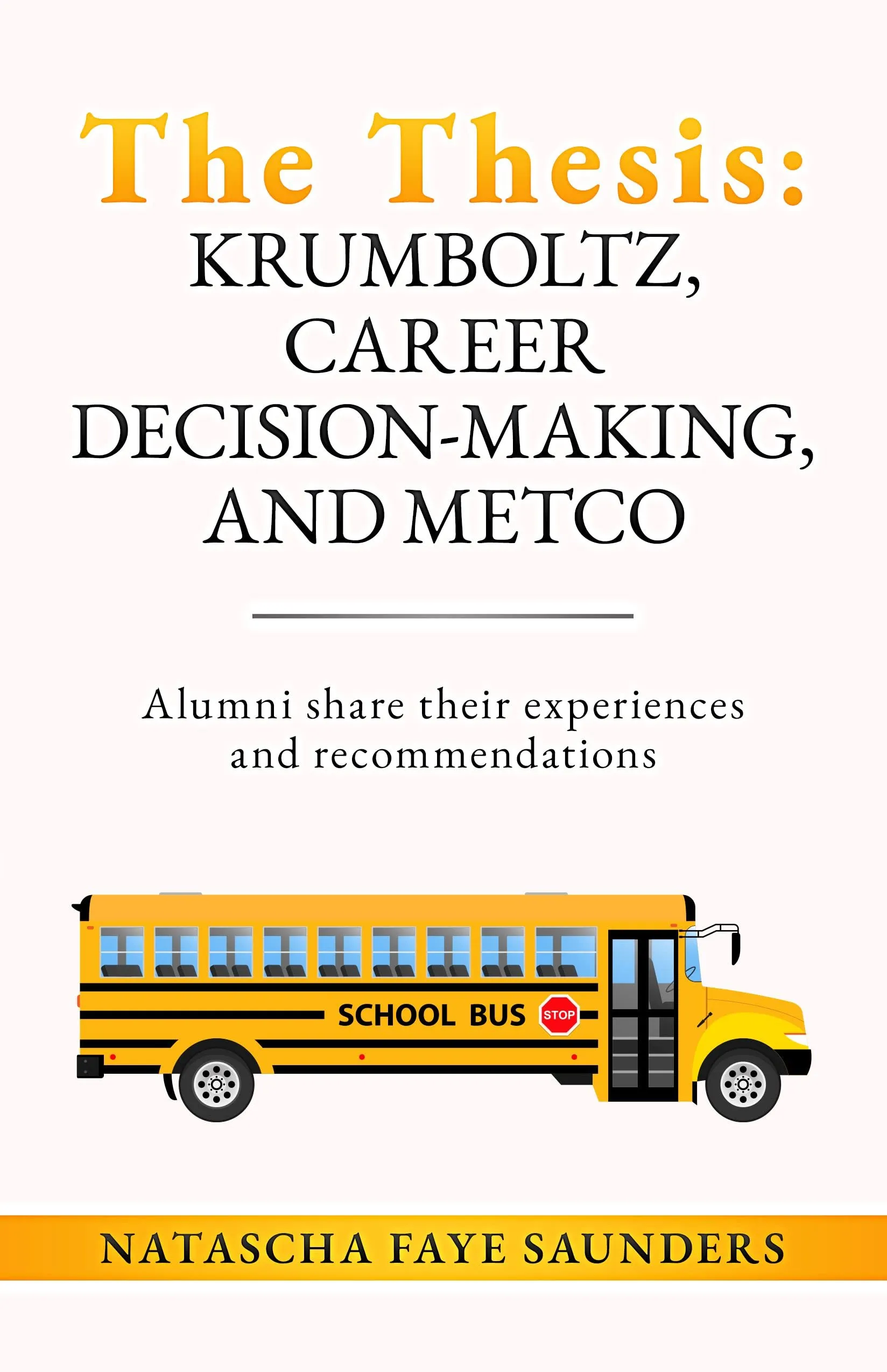 The Thesis on Career Decision-Making: Alumni Experiences and Recommendations