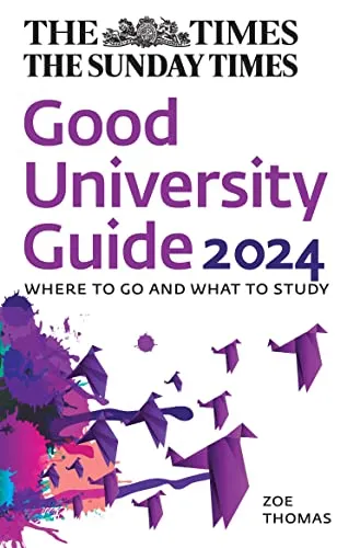 The Times Good University Guide 2024: Essential Insights on UK Universities and Courses