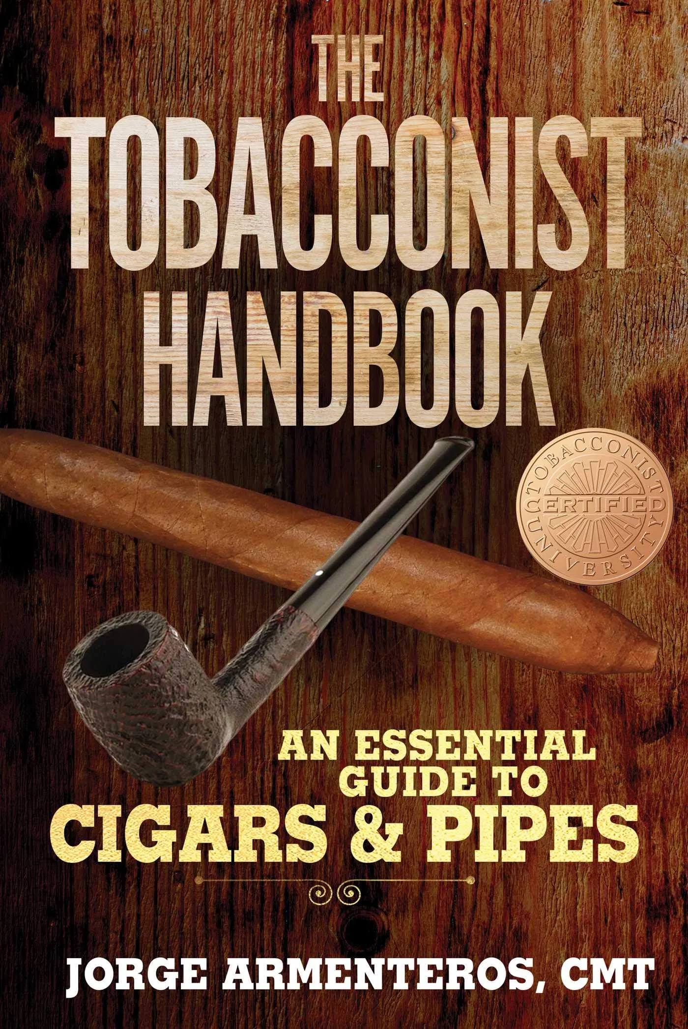 The Tobacconist Handbook: Essential Guide to Cigars & Pipes by Skyhorse