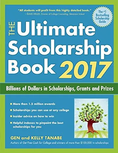 The Ultimate Scholarship Book 2017 with 1.5M Scholarships, Grants & Prizes for Students