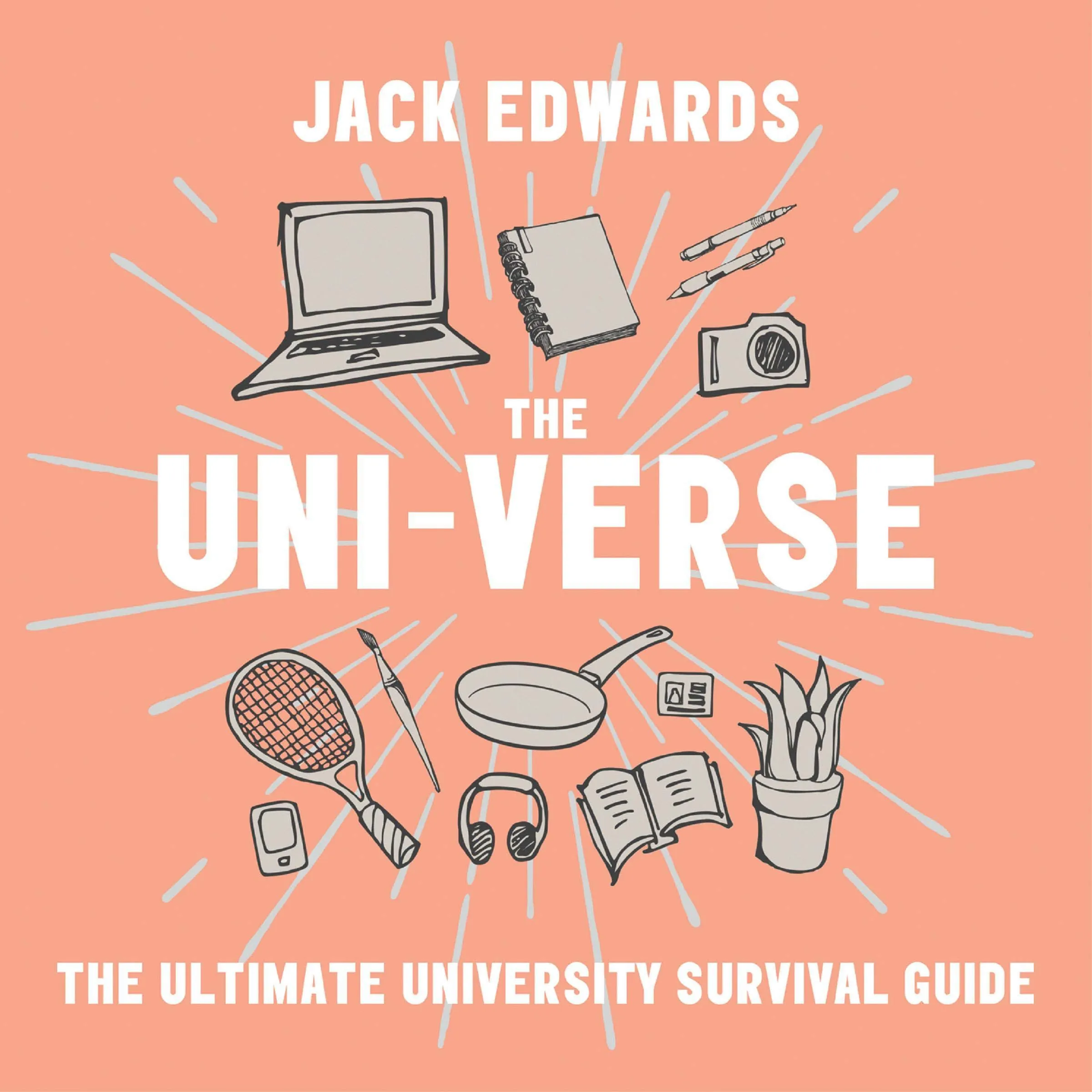 The Ultimate University Survival Guide - Uni-Verse