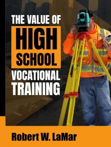 The Value of High School Vocational Training by Robert LaMar - Inspirational Autobiography