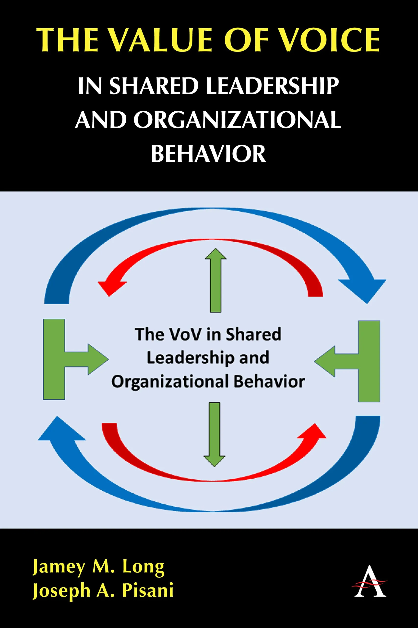 The Value of Voice in Shared Leadership & Organizational Behavior by Goodheart-Willcox