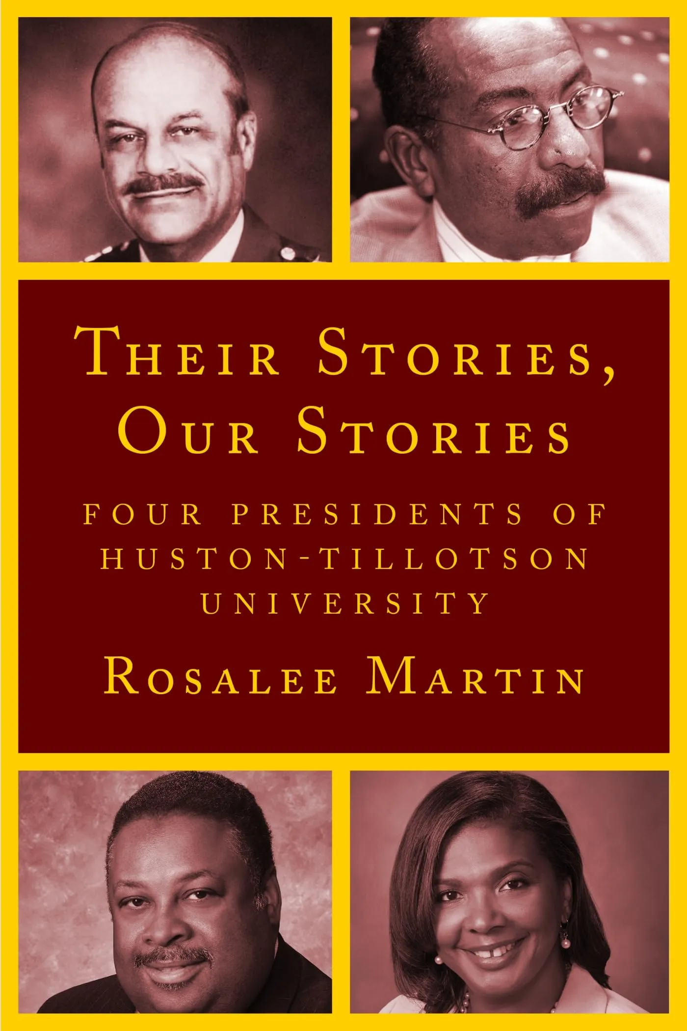 Their Stories, Our Stories: Four Presidents of Huston-Tillotson University (Afro-Texans)