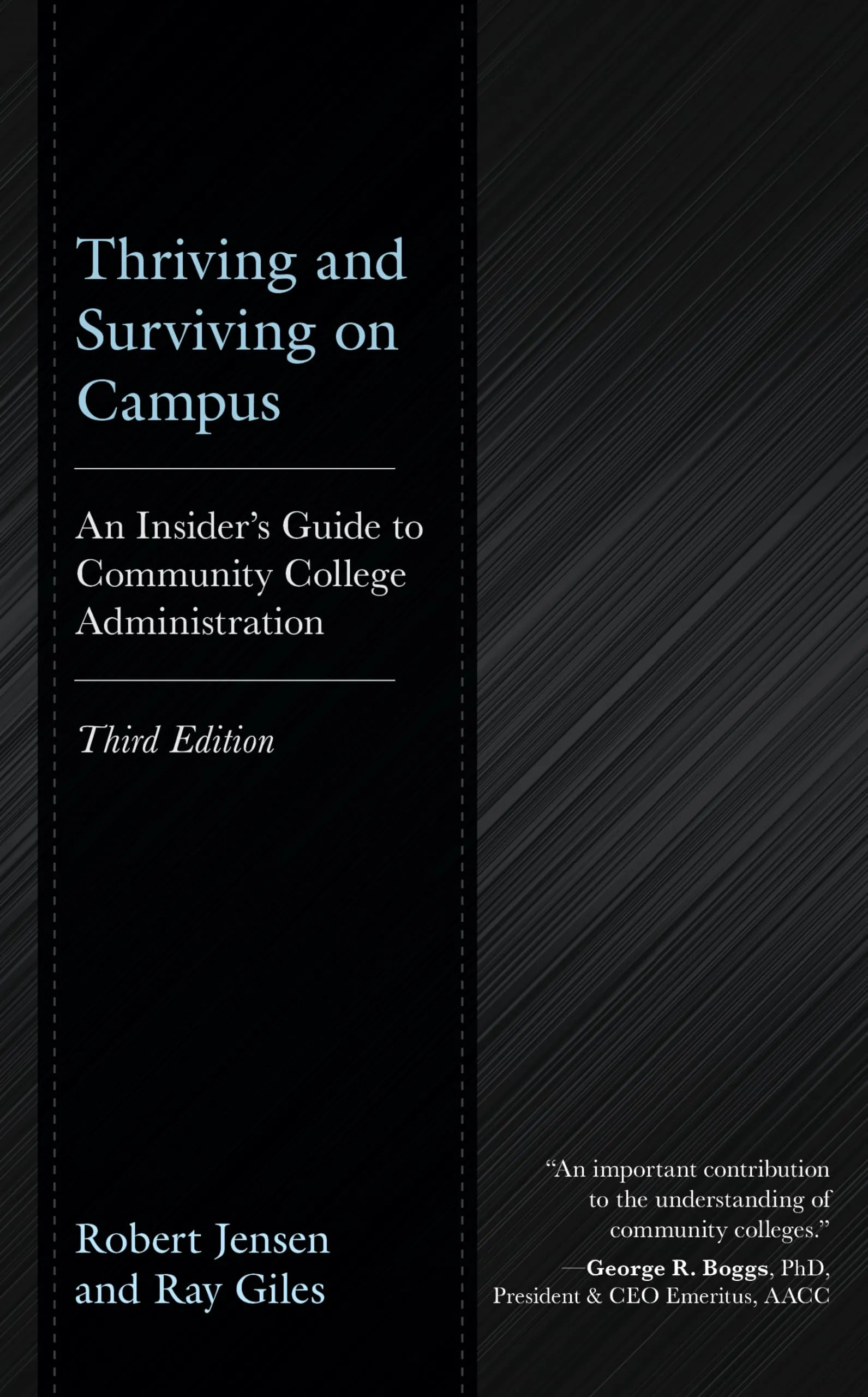 Thriving and Surviving on Campus: Insider’s Guide to Community College Administration