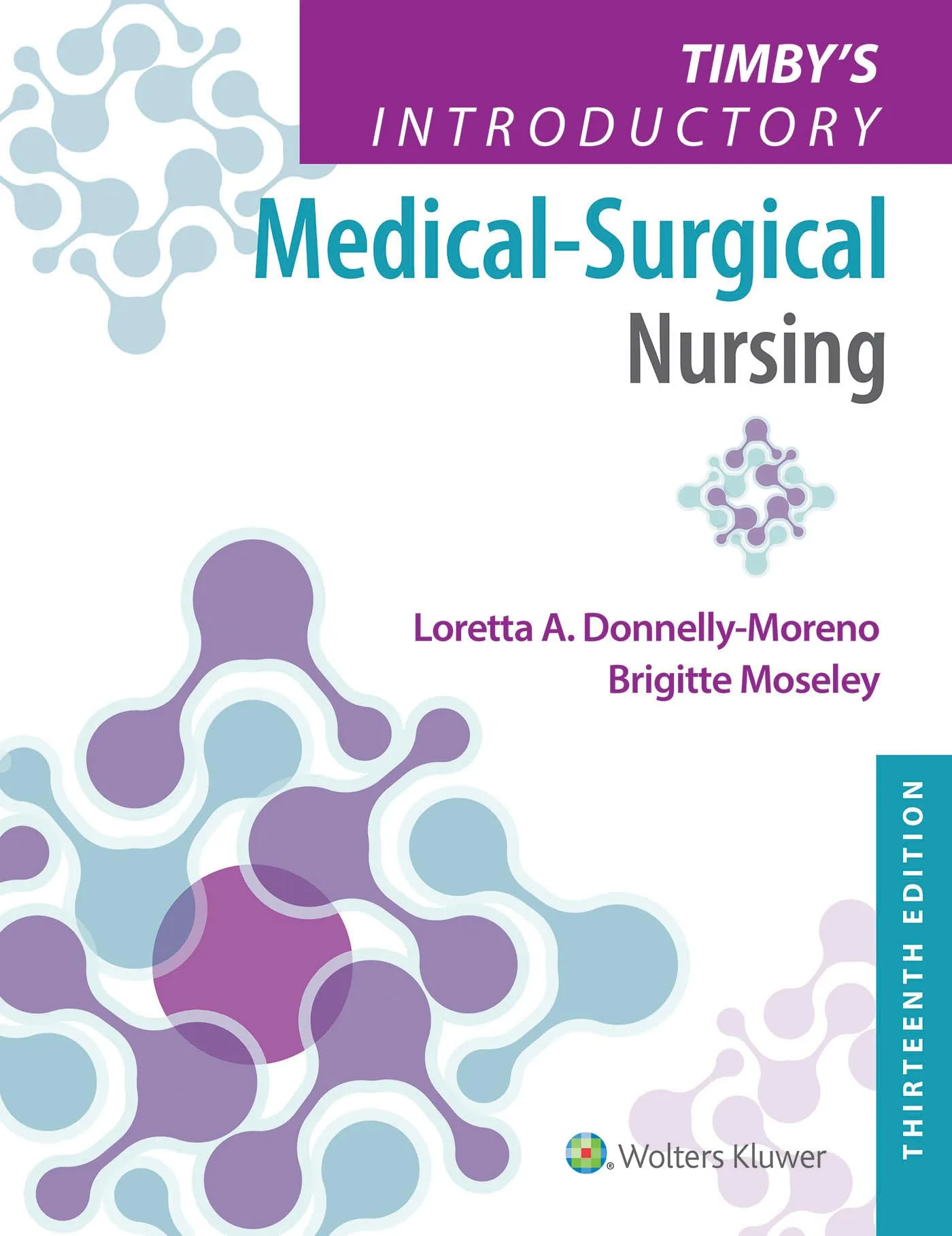 Timby's Introductory Medical-Surgical Nursing, 13th Edition for LPN/LVN Students