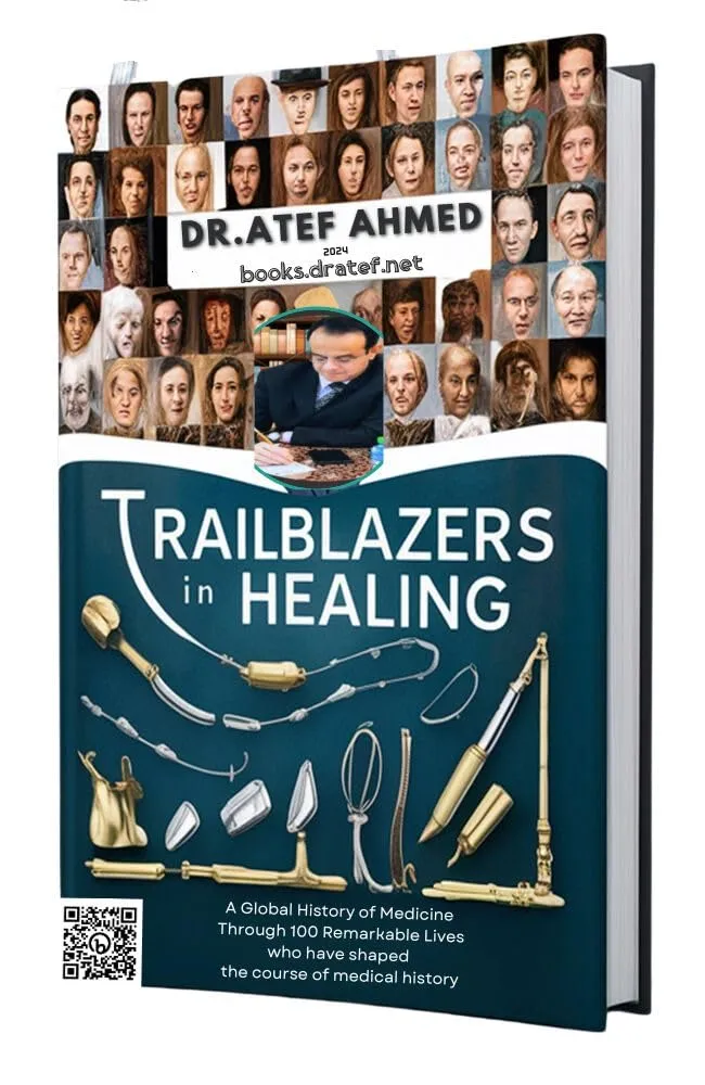 Trailblazers in Healing: A Global History of Medicine Through 100 Remarkable Lives