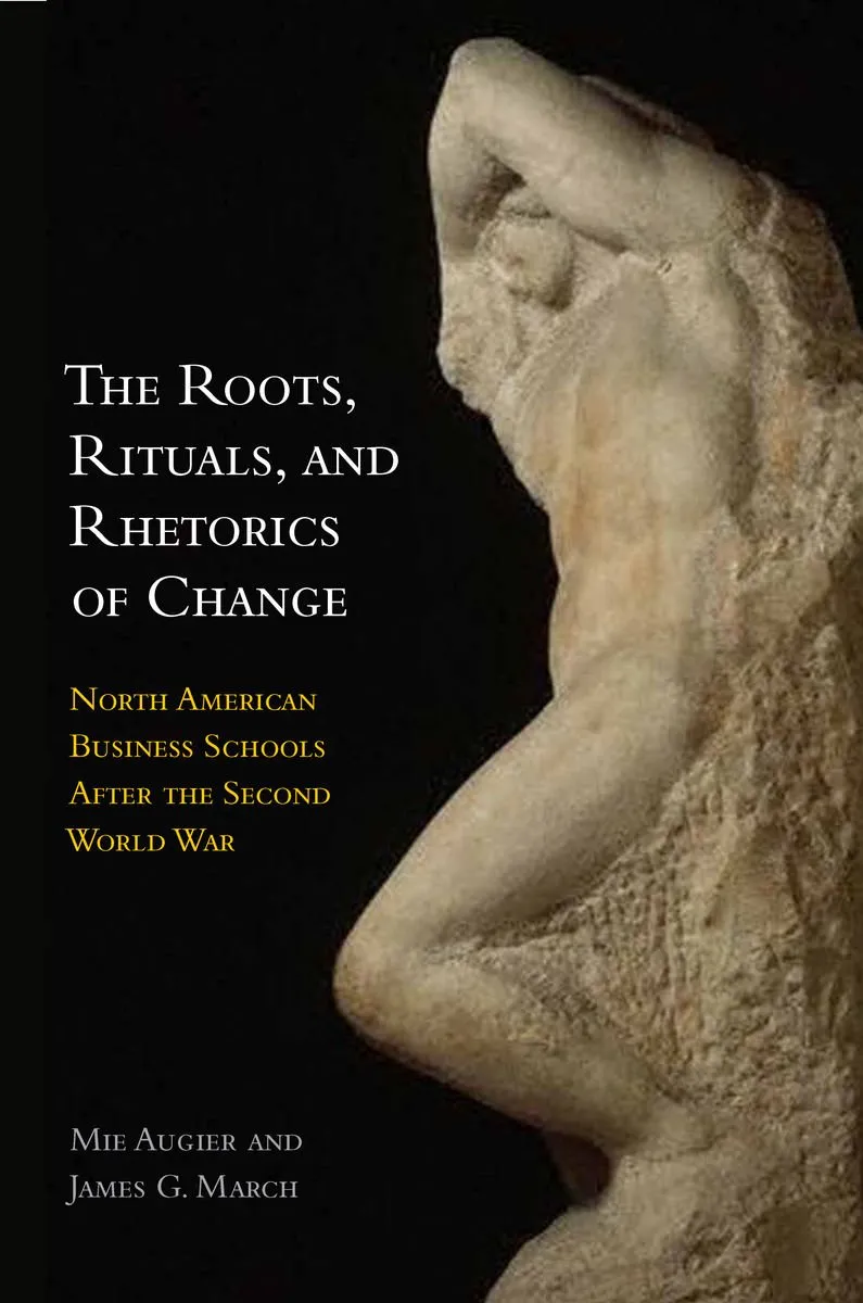 Transformative Changes in North American Business Schools 1945-1970