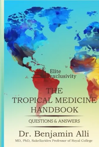 Tropical Medicine Handbook: Essential Q&A for Healthcare Professionals & Students