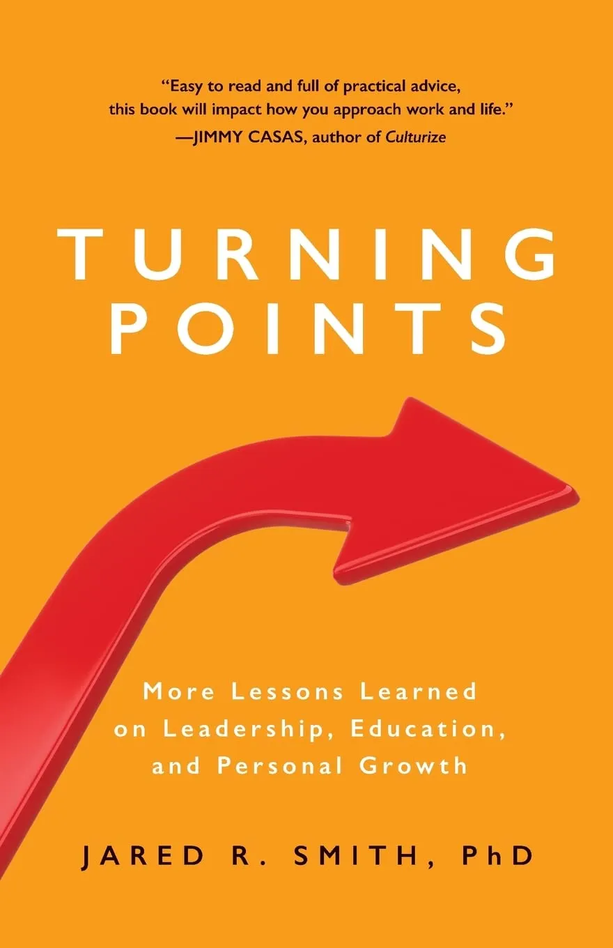 Turning Points: Leadership Lessons for Personal Growth and Organizational Success