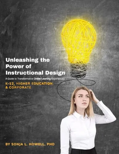 Unleashing the Power of Instructional Design for Transformative Online Learning Experiences